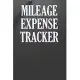 Mileage Expense Tracker: Log Book For Tracking Mileage