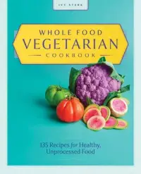 在飛比找博客來優惠-Whole Food Vegetarian Cookbook