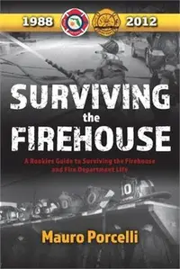 在飛比找三民網路書店優惠-Surviving the Firehouse ― A Ro