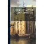 FROM CROMWELL TO WELLINGTON: TWELVE SOLDIERS
