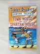 【書寶二手書T7／原文小說_LGR】The town mouse and the Spartan house_Terry Deary ; illustrations by Helen Flook