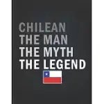 CHILEAN THE MAN THE MYTH THE LEGEND: CUSTOMIZED PERSONALIZED GIFT FOR COWORKER UNDATED PLANNER DAILY WEEKLY MONTHLY CALENDAR ORGANIZER JOURNAL