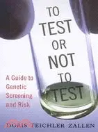 在飛比找三民網路書店優惠-To Test or Not To Test: A Guid