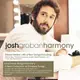 喬許葛洛班 / 和諧美聲 Josh Groban / Harmony (2 LP)