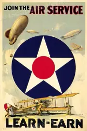 1917 Learn & Earn "Join the Air Service!" WW1 Poster - 20x30