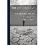 THE FIFTH BOOK OF THE NICHOMACHEAN ETHICS OF ARISTOTLE