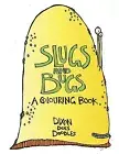 SLUGS and BUGS! A colouring book.: By Dixon Does Doodles by Doodles, Dixon Does