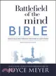 Battlefield of the Mind Bible ─ Renew Your Mind Through the Power of God's Word: Amplified Version