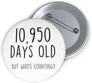 [Felbridge Studio] Funny 30th Birthday Badge Gift - 30 year old Badges For Son Daughter Friend Cousin Niece Nephew Boyfriend Girlfriend Him Her Grandson Granddaughter - Large Pin Back Button - 59mm,