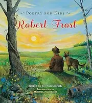 Robert Frost (Poetry for Kids)