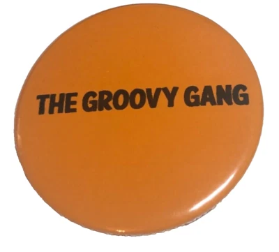 THE GROOVY GANG BADGE ONLY FOOLS & HORSES TV CLASSIC SOUVENIR BUTTON BADGE