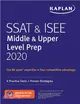 Kaplan Ssat & Isee Middle & Upper Level Prep 2020 ― 4 Practice Tests + Proven Strategies