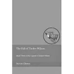 THE FALL OF TUCKER WILSON: BOOK THREE OF THE LEGEND OF TUCKER WILSON