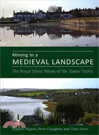 在飛比找三民網路書店優惠-Mining in a Medieval Landscape
