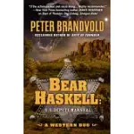 BEAR HASKELL, U.S. DEPUTY MARSHAL: A FRONTIER DUO