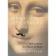 Mona Lisa’s Moustache: Making Sense of a Dissolving World