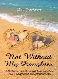 在飛比找三民網路書店優惠-Not Without My Daughter ― A Mo