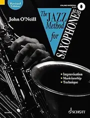 The Jazz Method for Alto Saxophone: Technique - Style - Improvisation