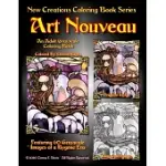 NEW CREATIONS COLORING BOOK SERIES: ART NOUVEAU