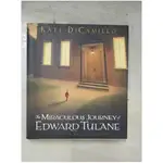 THE MIRACULOUS JOURNEY OF EDWARD TULANE_DI【T4／少年童書_B91】書寶二手書