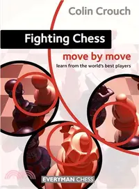 在飛比找三民網路書店優惠-Fighting Chess―Move by Move