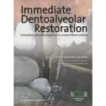 IMMEDIATE DENTOALVEOLAR RESTORATION: IMMEDIATE-LOADED IMPLANTS IN COMPROMISED SOCKETS