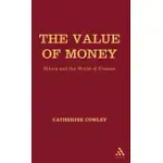 THE VALUE OF MONEY: ETHICS AND THE WORLD OF FINANCE