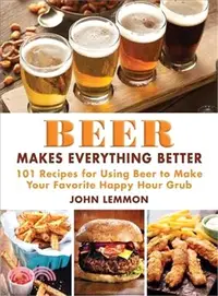 在飛比找三民網路書店優惠-Beer Makes Everything Better ─