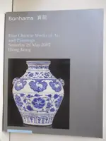 【書寶二手書T9／收藏_OSL】BONHAMS_FINE CHINESE WORKS OF ART AND PAINTING_2007/5/26