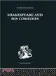 Shakespeare and His Comedies