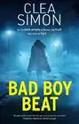 Clea Simon Bad Boy Beat (Hardback)