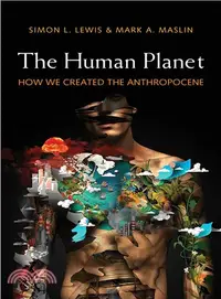 在飛比找三民網路書店優惠-The Human Planet ― How We Crea