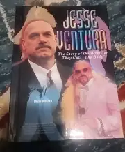 Jesse Ventura: The Story of the Wrestler They Call "The Body" (2001) - Used Book