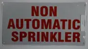 Non Automatic Sprinkler Sign (White Reflective,Aluminium 6x12)-REF24-1027