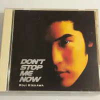 在飛比找Yahoo!奇摩拍賣優惠-[大衛東洋] 吉川晃司-Don't Stop Me Now 