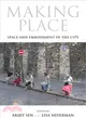 Making Place ― Space and Embodiment in the City