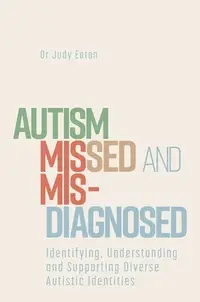 在飛比找誠品線上優惠-Autism Missed and Misdiagnosed