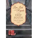 LOVE, LUST, AND REGRETS IN THE DEEP SOUTH