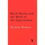 BLACK MACHO AND THE MYTH OF THE SUPERWOMAN
