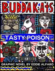 Tasty Poison: The BuddaKats by Eddie Alfaro (English) Paperback Book