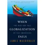 WHEN GLOBALIZATION FAILS: THE RISE AND FALL OF PAX AMERICANA