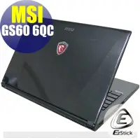 在飛比找蝦皮商城優惠-【Ezstick】MSI MSI GS60 2PC 6QC 