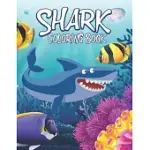 SHARK COLORING BOOK: CUTE SHARK COLORING BOOKS FOR GIRLS BOYS KIDS AND ANYONE WHO LOVES BABY SHARK