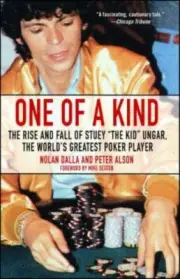 One of a Kind : The Rise and Fall of Stuey ',the Kid', Ungar, the World's...