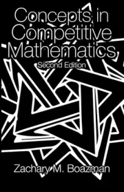 Concepts in Competitive Mathematics, Second Edition by Zachary M. Boazman (Engli