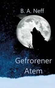 Gefrorener Atem by B.A. Neff (German) Paperback Book