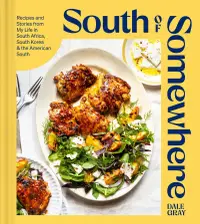 在飛比找誠品線上優惠-South of Somewhere: Recipes an