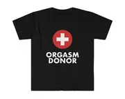 Funny Organ Donor Parody TShirt - ORGASM DONOR Joke Tee - Gift Shirt