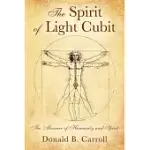 THE SPIRIT OF LIGHT CUBIT: THE MEASURE OF HUMANITY AND SPIRIT