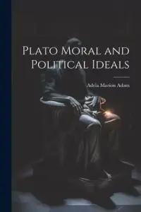 在飛比找博客來優惠-Plato Moral and Political Idea